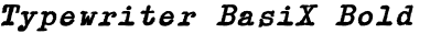 Typewriter BasiX Bold Italic